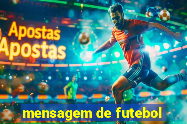 mensagem de futebol